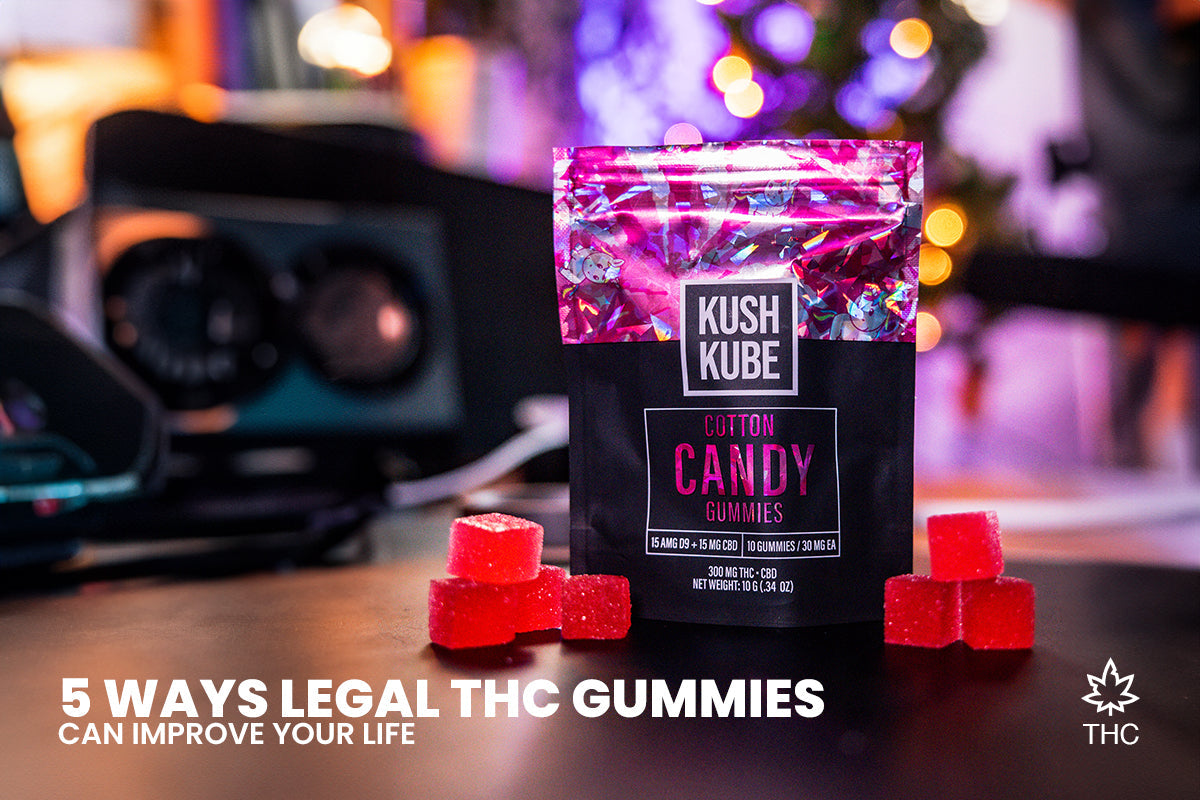 5 Ways Legal THC Gummies Can Improve Your Life